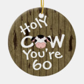 Gepersonaliseerde grappige Heilige Koe 60ste Humou Keramisch Ornament (Voorkant)