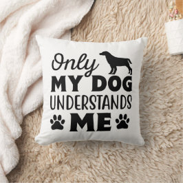 Gepersonaliseerde Grappige Hond Quote Design Kussen