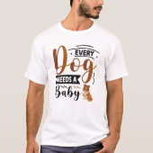 Gepersonaliseerde Grappige Hond Quote Design T-shirt (Voorkant)