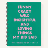 Gepersonaliseerde Grappige Kinderquotes Familieher Notitieboek (Voorkant)