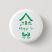 Gepersonaliseerde Green House Mom to Be Ronde Button 3,2 Cm (Voorkant)