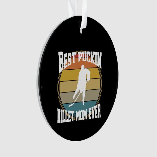 Gepersonaliseerde Hockey Beste Puckin Billet Moede Ornament (voorkant)