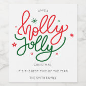 Gepersonaliseerde Holly Jolly Christmas Gift Wijnl Wijn Etiket (Enkel label)