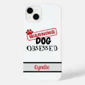 Gepersonaliseerde hond geobsedeerde waarschuwing Case-Mate iPhone case (Achterkant)