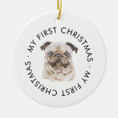 Gepersonaliseerde hondennaam Pug Lover Mijn eerste Keramisch Ornament (Voorkant)