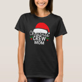 Gepersonaliseerde kerstbemanning Mam Santa Hat Fam T-shirt (Voorkant)
