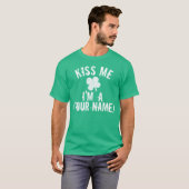 Gepersonaliseerde Kiss Me Ik ben een... st Patrick T-shirt (Voorkant volledig)