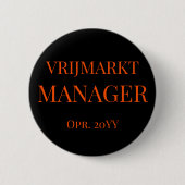 Gepersonaliseerde Koningsdag Functie-Button Zwart Ronde Button 5,7 Cm (Voorkant)