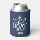 Gepersonaliseerde Lake Life drijft mijn boot Blikjeskoeler (Blikje Voorkant)