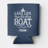 Gepersonaliseerde Lake Life drijft mijn boot Blikjeskoeler (Voorkant)