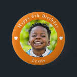 Gepersonaliseerde leeftijd, foto en naam Verjaarda Ronde Button 5,7 Cm<br><div class="desc">Schattige gepersonaliseerde leeftijd,  foto en naam verjaardags oranje knop.</div>
