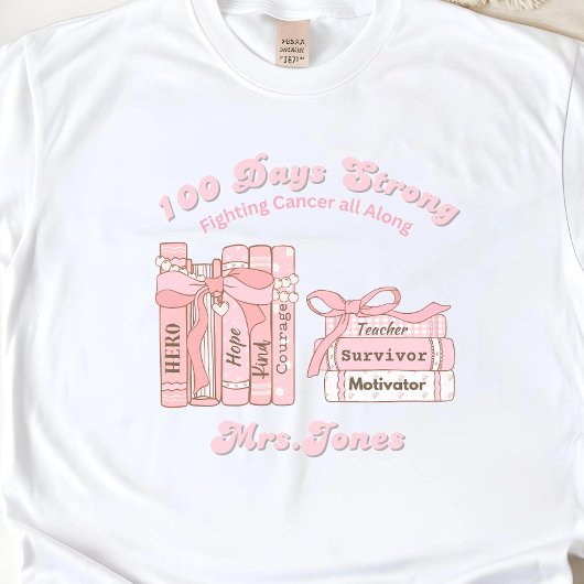 Gepersonaliseerde leraar 100 dagen schoolkanker t-shirt