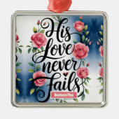 Gepersonaliseerde liefde faalt nooit Christelijk Metalen Ornament (Voorkant)