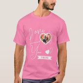 Gepersonaliseerde liefde voor altijd Valentijnsdag T-shirt (Voorkant)