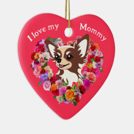 Gepersonaliseerde Moederdag Chihuahua Rozen Hart Keramisch Ornament