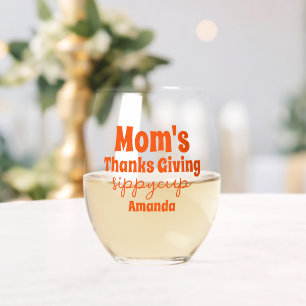 Gepersonaliseerde Mom's Thanksgiving Sippy Cup Wijnglas Zonder Voet