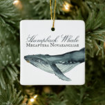 Gepersonaliseerde mooie kerst van de Humpback Whal Keramisch Ornament<br><div class="desc">Deze kerstboomversiering is voorzien van een prachtige waterverf Humpback Whale met zijn Latijnse naam Megaptera novaeangliae. Het kan worden gepersonaliseerd met een naam,  een jaar of een tekst die u wilt toevoegen.</div>