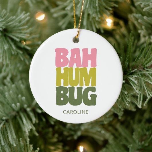 Gepersonaliseerde naam Bah Humbug Christmas Quote Keramisch Ornament (Boom)