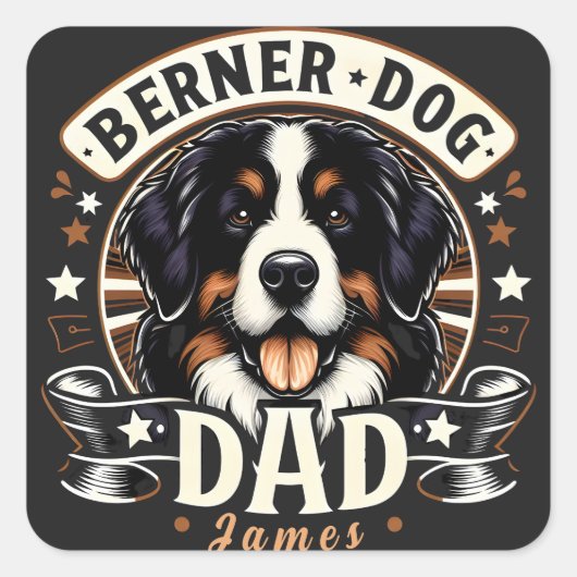 Gepersonaliseerde naam Berner Dog Dad - Berner Dad Vierkante Sticker (Voorkant)