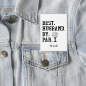 Gepersonaliseerde naam Best Husband By Par Button (Insitu)