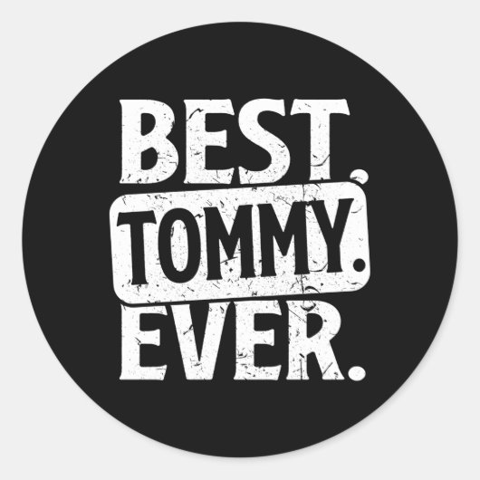 Gepersonaliseerde naam Best Tommy Ever Ronde Sticker (Voorkant)
