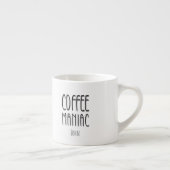 Gepersonaliseerde naam Coffee Maniac - Grappig Espresso Kop (Rechts)