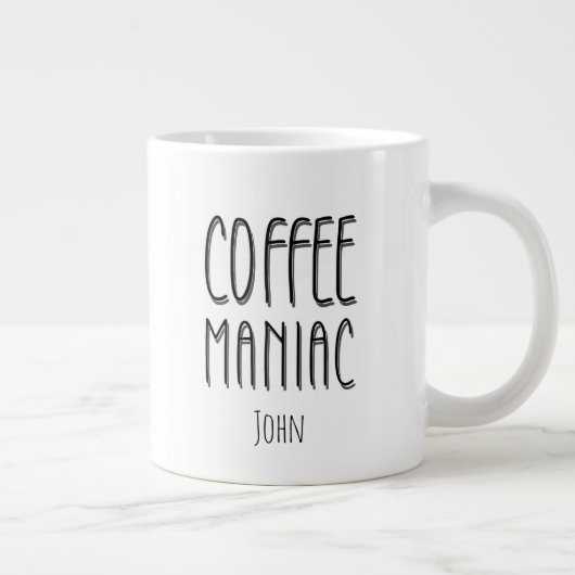 Gepersonaliseerde naam Coffee Maniac - Grappig Grote Koffiekop (Rechts)