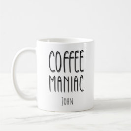 Gepersonaliseerde naam Coffee Maniac - Grappig Koffiemok