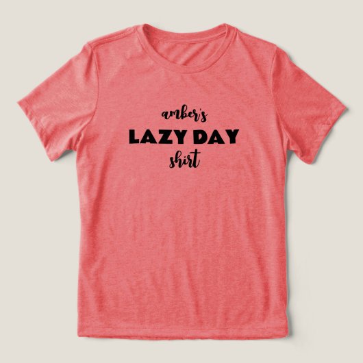 Gepersonaliseerde naam Lazy Day Shirt (Design voorkant)