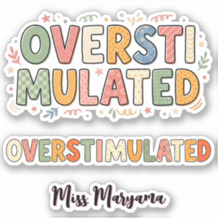 Gepersonaliseerde naam leraar Uniek overprikkeld Sticker