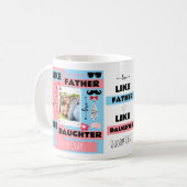 Gepersonaliseerde "Net als vader, net als dochter, Koffiemok (Voorkant links)