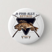 Gepersonaliseerde Ofishally Gepensioneerde Grappig Ronde Button 5,7 Cm (Voorkant)