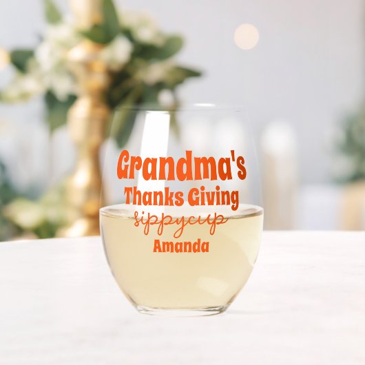 Gepersonaliseerde oma's Thanksgiving Sippy Cup Wijnglas Zonder Voet (Insitu (Huwelijk))