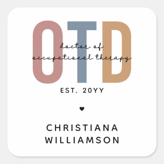 Gepersonaliseerde OTD Doctor in de ergotherapie Vierkante Sticker (Voorkant)