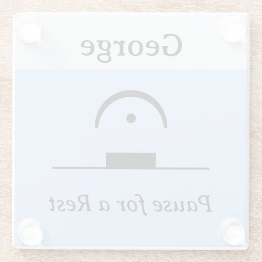 Gepersonaliseerde Pauze Rest Musical Humor Muziek  Glazen Onderzetter (Achterkant)