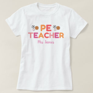 Gepersonaliseerde PE Leraar Tshirt, Lichamelijke O T-shirt