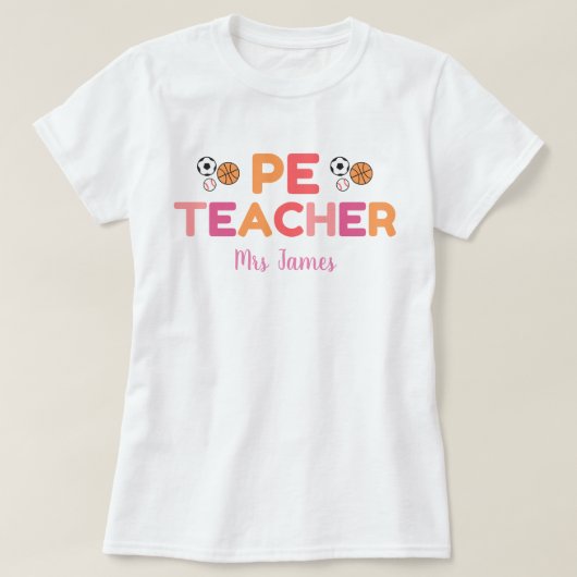 Gepersonaliseerde PE Leraar Tshirt, Lichamelijke O T-shirt (Design voorkant)