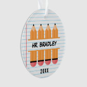 Gepersonaliseerde Pencil Waardering Leraar Verjaar Ornament (voorkant)