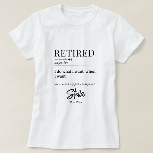 Gepersonaliseerde pensioengift – Gepensioneerde de T-shirt (Design voorkant)