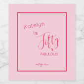 Gepersonaliseerde Pink Fifty & FABULOUS! Birthday Wijn Etiket (Enkel label)