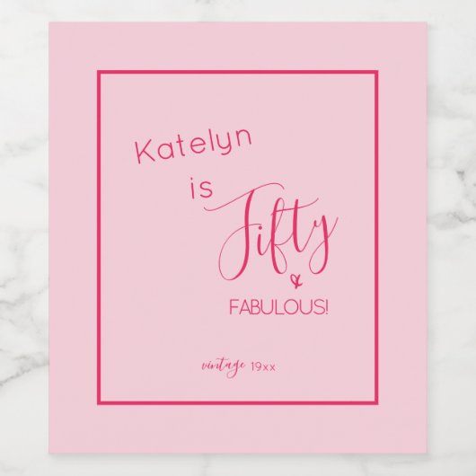 Gepersonaliseerde Pink Fifty & FABULOUS! Birthday Wijn Etiket (Enkel label)