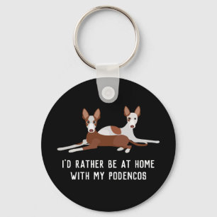 Gepersonaliseerde Podenco Dogs Slogan Sleutelhanger