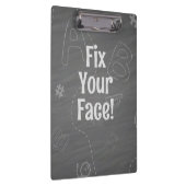 Gepersonaliseerde Principal "Repareer je gezicht" Klembord (Rechts)