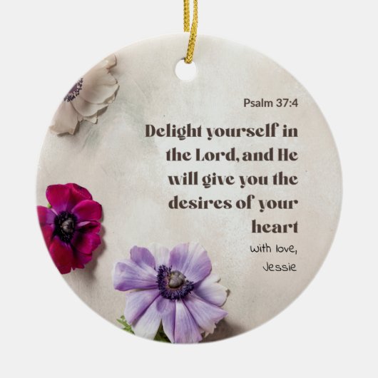 Gepersonaliseerde Psalm 37:4 Verrukking in de Heer Keramisch Ornament (Voorkant)