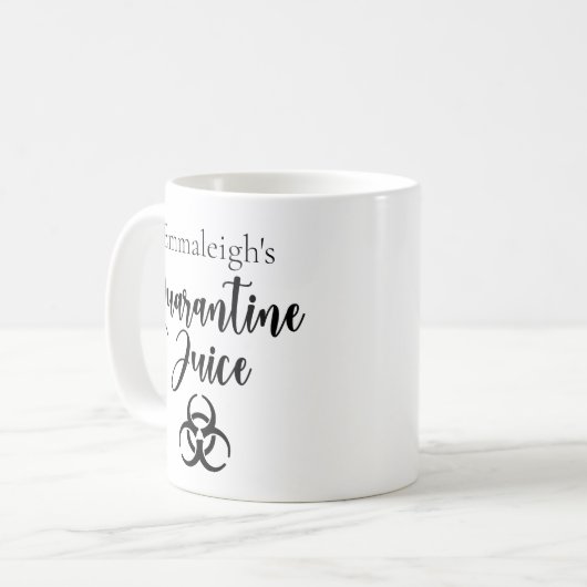 Gepersonaliseerde quarantaine sap grappig koffiemok (Voorkant links)