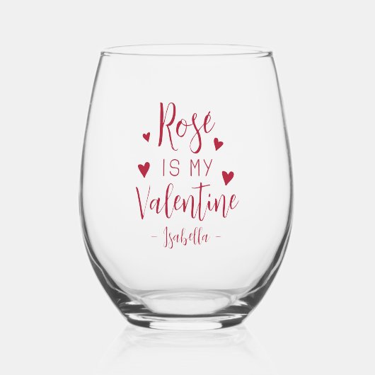 Gepersonaliseerde Rosé is mijn Valentijn Wijnglas Zonder Voet (Voorkant)