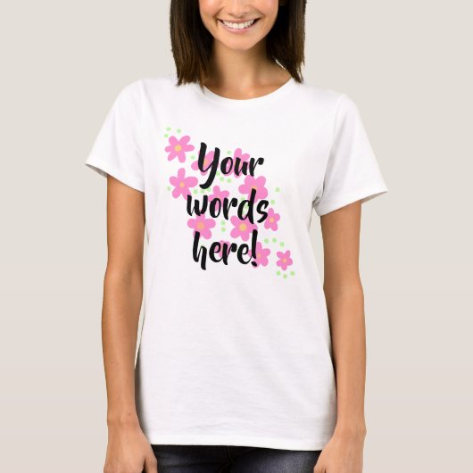 Gepersonaliseerde roze bloemen T-shirt voor vrouwe (Voorkant)