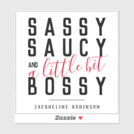 Gepersonaliseerde Sassy Saucy Bossy Attitude Typog Sticker