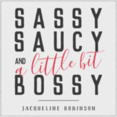 Gepersonaliseerde Sassy Saucy Bossy Attitude Typog Sticker (Voorkant)