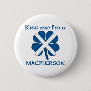 Gepersonaliseerde Schotse kus Ik ben Macpherson Ronde Button 5,7 Cm